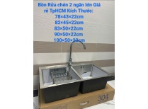 [ Kèm Vòi ] Bồn rửa chén bát Inox 304 2 Ngăn lớn cao cấp giá rẻ Tphcm 